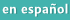 En espanol