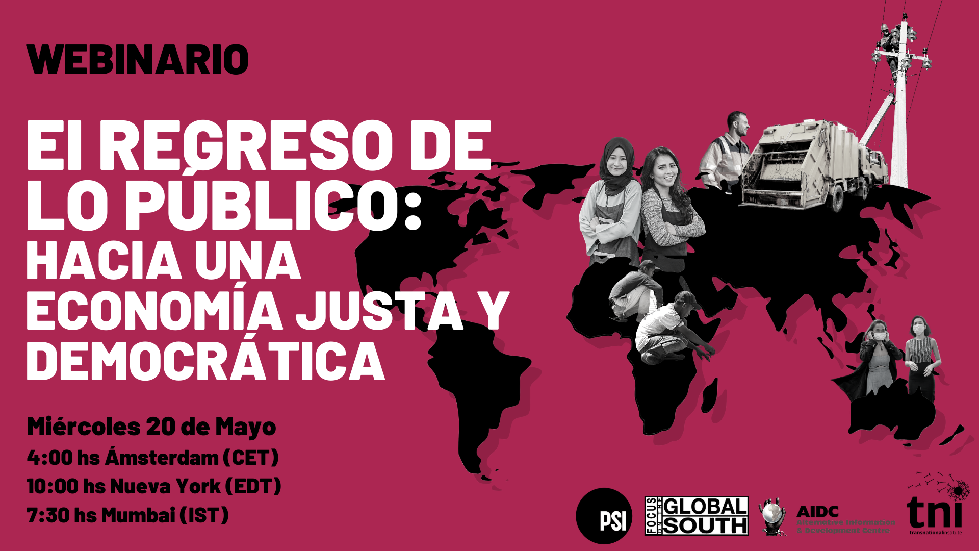 El regreso de lo publico: Hacia una economia justa y democratica. Webinario: 4pm CET 20 de mayo