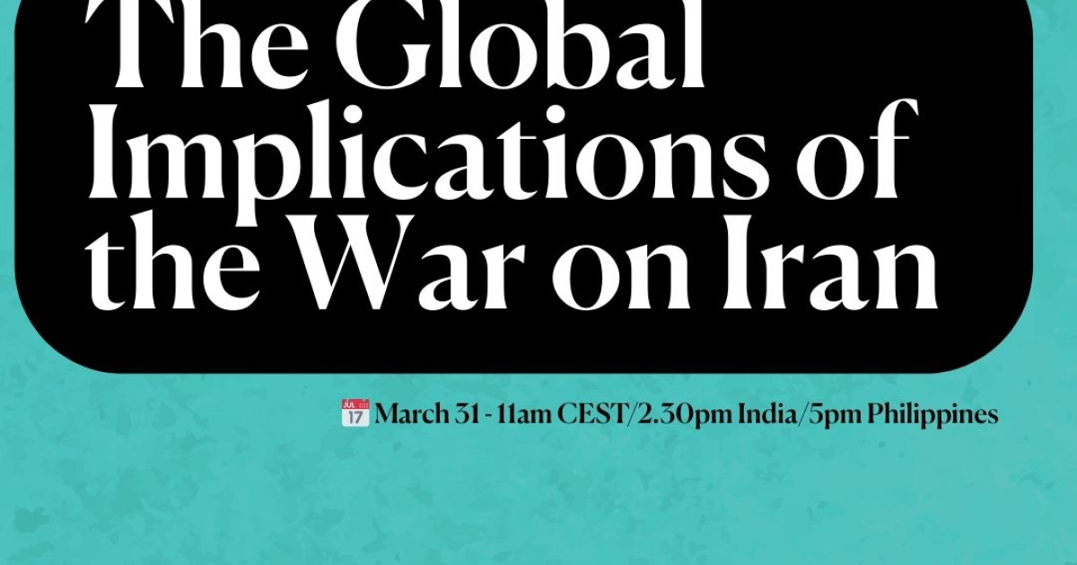 The War on Iran and it's Wider Implications | Transnational Institute