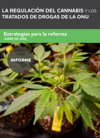 La regulación del cannabis y los tratados de drogas